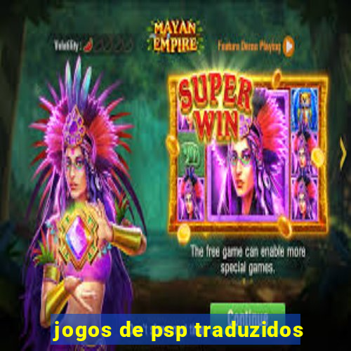 jogos de psp traduzidos